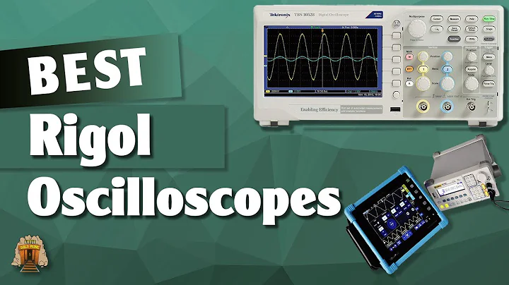 Top 5 Best Rigol Oscilloscopes in 2022 [Review] - For All Budgets