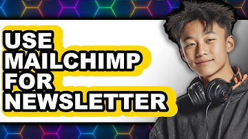 How to Use Mailchimp for Newsletter in 2025 - Full Guide