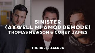 Thomas Newson & Corey James - Sinister (Axwell Mi Amor Remode) Resimi