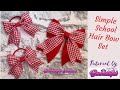 Simple school hair bow set tutorial for beginners . How to make hair bows. DIY   🎀 laços