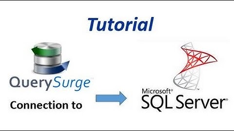 QuerySurge SQLServer Connection
