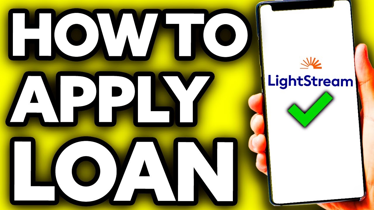 How To Apply for Lightstream Loan (Step By Step 2025) - YouTube