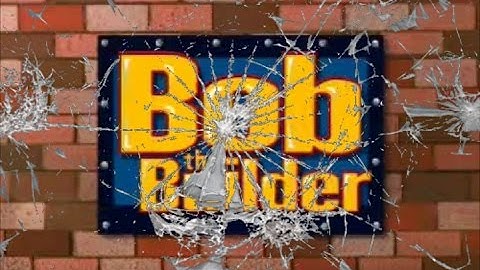 Bob The Builder but every time it says fix it, something breaks.