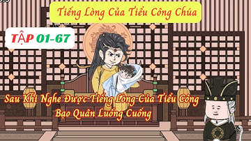 [Tập dài 01 - 67] TIẾNG LÒNG CỦA TIỂU CÔNG CHÚA | QAREVIEW