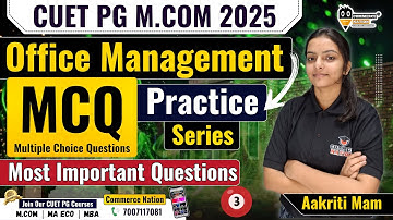 Office Management  MCQ Practice 3 | CUET PG M.Com Entrance Exam 2025 | Useful for All M.Com