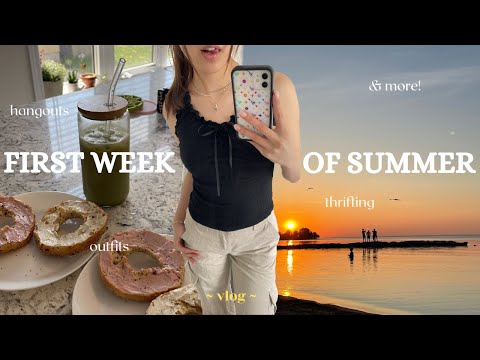 days in my life VLOG (first week of summer) | outfits, thrifting, & hangouts!