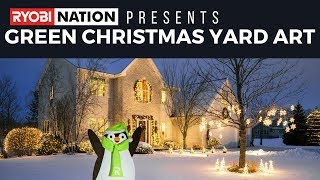 RYOBI Nation presents Green Christmas Yard Art. Spread the joy this holiday season with your very own ROY! Build your own goo.
