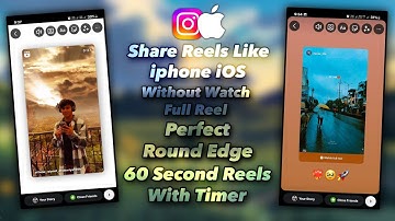 How To Get Ios Curved Reels With Timer Without Watch Full Reels Or Gbox | Share Reels like iPhone🔥.
