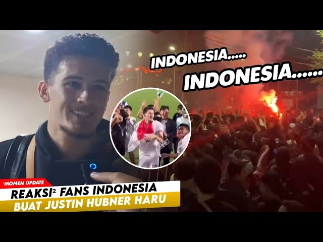 Apa Aku Sedang Bermimpi ! Justin Hubner Soroti Uforia Gila Di Indonesia Setelah menang Atas Korea class=