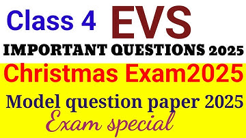 Class 4 EVS Christmas exam model question paper 2025| Class 4 EVS xmass exam important questions 25