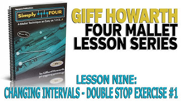 4 Mallet Lesson Series with Giff Howarth 09: Changing Intervals - Double Stop Exercise #1