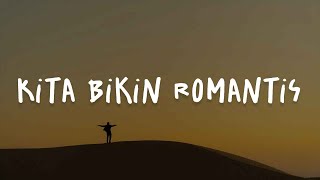 Maliq  Dessentials  Kita Bikin Romantis lirik