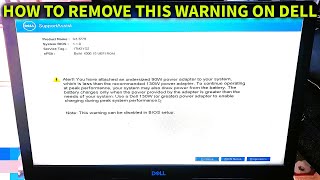 How to remove alert you have attached an undersized power adapter to your system on Dell laptop 2023
