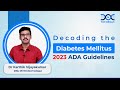 Decoding the ADA Diabetes Mellitus 2023 Guidelines by Dr Karthik  Vijaya Kumar