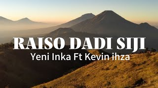 Raiso Dadi siji - Yeni inka Ft. Kevin ihza