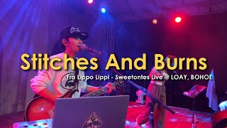 Stitches And Burns | Fra Lippo Lippi - Sweetnotes Live @ LOAY, Bohol