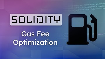 Optimizing Gas Fees in Solidity