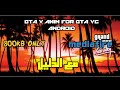 أفضل مود Animation لgta Vc مثل Gta V برابط Mediafire للandroid 