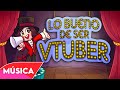 Lo bueno de ser vtuber clip oficial  fabituroh