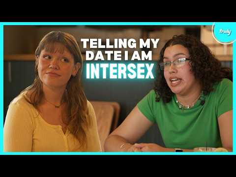 Born With Male & Female Parts - How Will My Date React? | DATING DIFFERENT