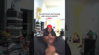 Kai And Fanum Aint Buying Jalon Story To Duke