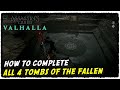 How to complete all 4 tombs of the fallen in assassins creed valhalla