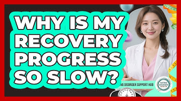 Why Is My Recovery Progress So Slow?