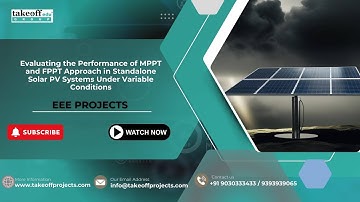 Evaluating the Performance of MPPT and FPPT Approach in Standalone Solar PV System...