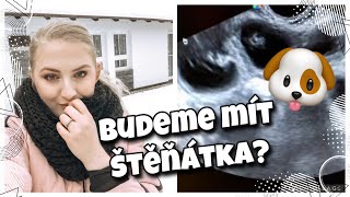 TAK BUDEME MÍT ŠTĚŇÁTKA NEBO NE? 🐶❤️| STALA SE TRAGÉDIE!😢