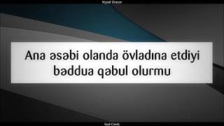 Ana Əsəbi Olanda Övladına Etdiyi Bəddua Qəbul Olurmu Veysəl Orucov Veysel Orucov