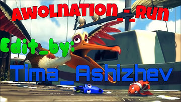 Awolnation_-_Run - Edit_by: Tima_Ashizhev