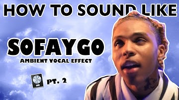 How to Sound Like SOFAYGO - "Late Night" Ambient Vocal Effect