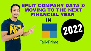 How to Split Company Data & Moving to the Next Financial Year in Tally Prime 2022|Learn Tally Prime