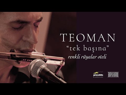 Teoman - Renkli Rüyalar Oteli (Live) | Tek Başına