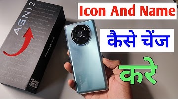Lava agni 2 5g me app icon and name kaise change kare / App icon name change setting in lava agni 2
