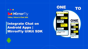 Integrate Chat on Android Apps | MirrorFly UIKit SDK
