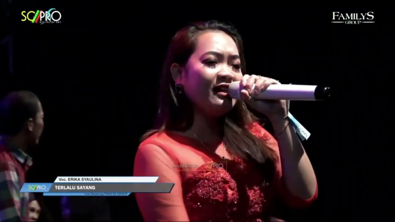 FAMILYS ( TERLALU SAYANG ) ERIKA SAULINA