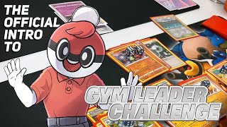 The OFFICIAL introduction to Gym Leader Challenge: a custom Pokémon TCG format