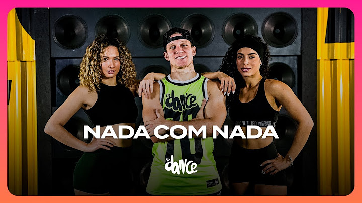 NADA COM NADA - Gustavo Mioto part. ‪Grupo Menos é Mais‬ | FitDance (Coreografia)