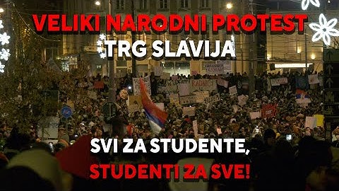 VELIKI NARODNI PROTEST | Svi za studente, studenti za sve! | Trg Slavija, BEOGRAD