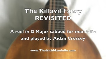 The Killavil Fancy REVISITED - a reel in G Major tabbed for mandolin and played by Aidan Crossey