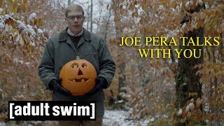 Joe Pera Talks With You | 🎃 Laying a Pumpkin to Rest | Adult Swim UK 🇬🇧