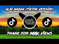 Albi Nadak (Tiktok Version)