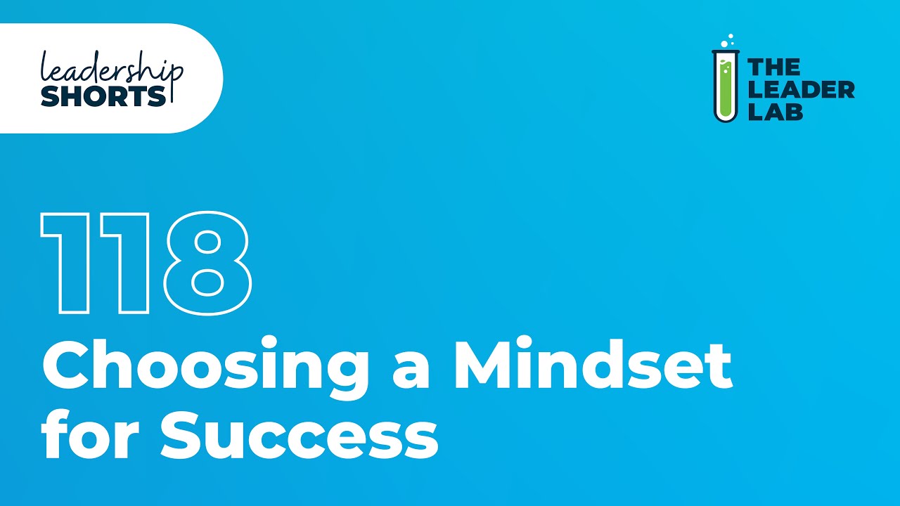 Choosing a Mindset for Success - YouTube