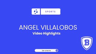 Ángel Villalobos Highlights, Be One Sports & Education CPR