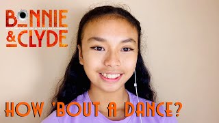 How ’bout a Dance? (Bonnie &amp; Clyde) | Aiya Agustin