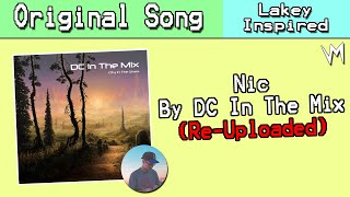 Nic by DC In The Mix (Original Song) | Re-Uploaded