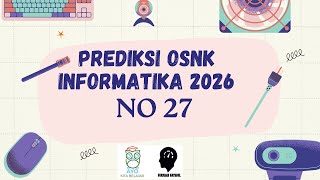 2026 Informatics OSNK Prediction No. 27