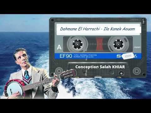 Dahmane El Harrachi Ila Kanek Aouam