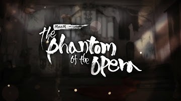 MazM: The Phantom of the Opera KICKSTARTER Trailer